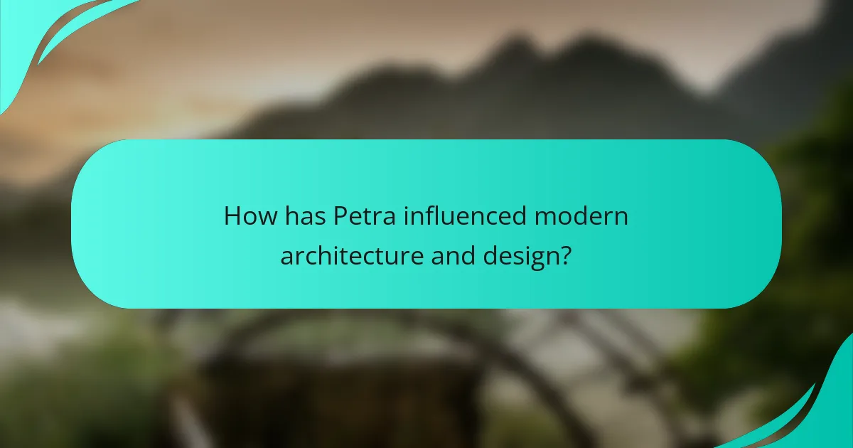 How has Petra influenced modern architecture and design?