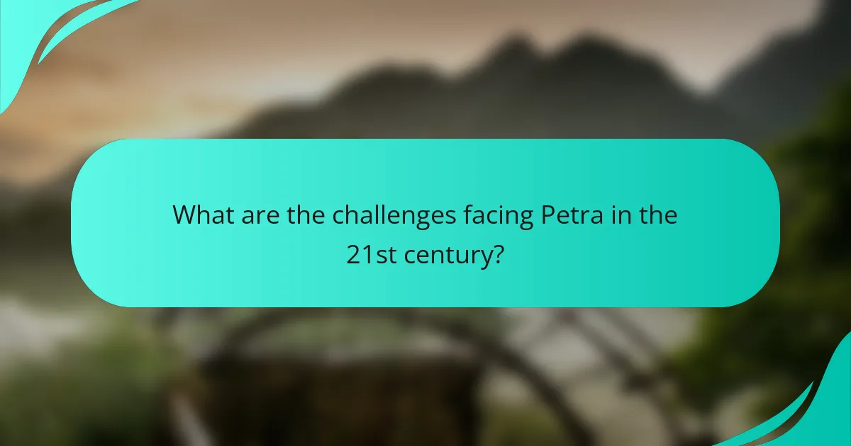 What are the challenges facing Petra in the 21st century?